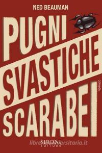 Libro Ebook Pugni, svastiche, scarabei di Beauman Ned di Sironi Editore