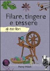 Filare, tingere e tessere.pdf