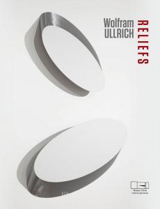 Wolfram Ullrich. Reliefs. Catalogo della mostra (Lissone, 23 febbraio-21 aprile 2019). Ediz. italiana e inglese.pdf