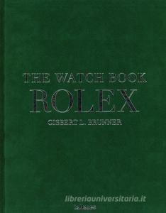 The watch book Rolex. Ediz. inglese, tedesca e francese.pdf
