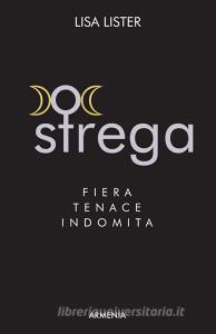 Strega. Fiera, tenace, indomita.pdf