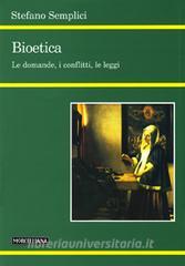 Bioetica. Le domande, i conflitti, le leggi.pdf