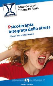 Psicoterapia integrata dello stress. Il burn-out professionale.pdf