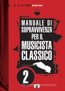Manuale di sopravvivenza per il musicista classico vol.2.pdf