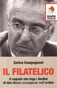Il filatelico. Il segreto che lega i destini di due donne scomparse nellombra.pdf