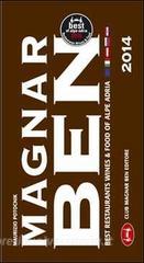 Magnar ben 2014. Best restaurants, wines & food of Alpe Adria.pdf