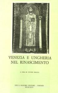 Venezia e Ungheria nel Rinascimento. Atti del Convegno di studi (Venezia, 11-14 giugno 1970).pdf