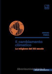 Il cambiamento climatico. La religione del XXI secolo.pdf