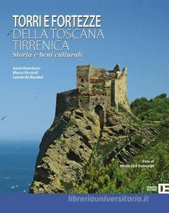 Torri e fortezze della Toscana tirrenica. Storia e beni culturali.pdf