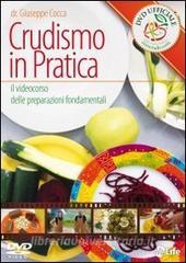 Crudismo in pratica. Il videocorso delle preparazioni fondamentali. DVD.pdf
