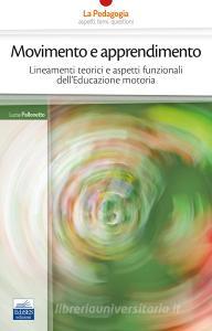 Ebook EBOOK - Movimento e apprendimento di Lucia Pallonetto edito da EdiSES Edizioni