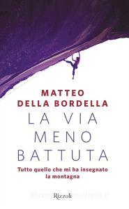 La via meno battuta. Tutto quello che mi ha insegnato la montagna.pdf