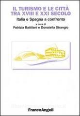 Il turismo e le città tra XVIII e XXI secolo. Italia e Spagna a confronto.pdf