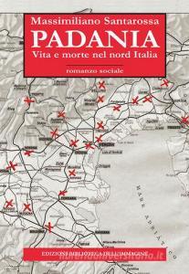 Padania. Vita e morte nel nord Italia.pdf