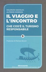 Il viaggio e lincontro. Che cosè il turismo responsabile.pdf