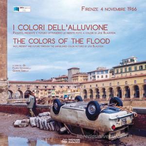 I colori dellalluvione-The colors of the flood (Firenze, 4 novembre 1966). Ediz. bilingue.pdf