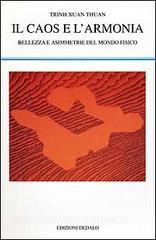 Il caos e larmonia. Bellezza e asimmetrie del mondo fisico.pdf