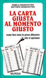 La carta giusta al momento giusto. Come fare tutte le prese difensive che vi spettano.pdf