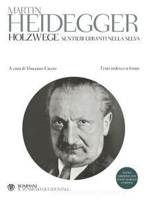 Holzwege. Sentieri erranti nella selva. Testo tedesco a fronte.pdf