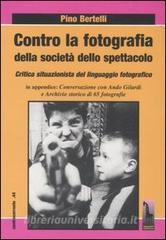 Contro la fotografia della società dello spettacolo. Critica situazionista del linguaggio fotografico.pdf