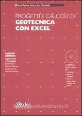 Progetti e calcoli di geotecnica con Excel. Con CD-ROM.pdf