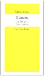 Il cinema tra le arti. Teorie e poetiche.pdf