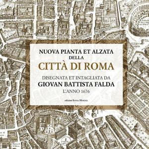 Nuova pianta et alzata della città di Roma. Disegnata et intagliata da Giovan Battista Falda lanno 1676.pdf