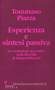 Esperienza e sintesi passiva. La costituzione percettiva nella filosofia di Edmund Husserl.pdf
