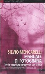 Manuale di fotografia. Teoria e tecniche per scrivere con la luce.pdf