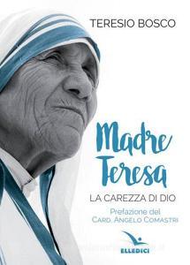 Madre Teresa. La carezza di Dio.pdf