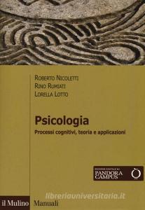 Psicologia. Processi cognitivi, teoria e applicazioni. Con Contenuto digitale per download e accesso on line.pdf