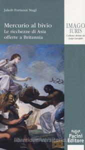 Mercurio al bivio. Le ricchezze di Asia offerte a Britannia.pdf