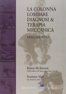 La colonna lombare. Diagnosi e terapia meccanica.pdf