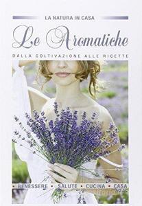 Le aromatiche dalla coltivazione alle ricette.pdf
