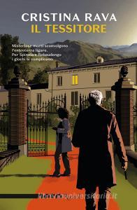 Ebook Il tessitore (Nero Rizzoli) di Rava Cristina edito da Rizzoli