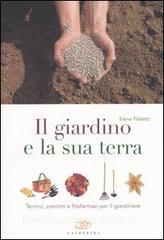 Il giardino e la sua terra. Terricci, concimi e fitofarmaci per il giardiniere.pdf