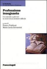 Professione insegnante. Un concerto a più voci in onore di un mestiere difficile.pdf