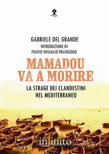 Mamadou va a morire. La strage dei clandestini nel Mediterraneo.pdf