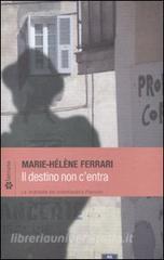 Il destino non centra. Le inchieste del commissario Pierucci.pdf