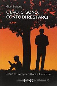 Cero, ci sono, conto di restarci. Storia di un imprenditore informatico.pdf
