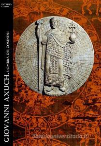 Ebook Giovanni Axuch. L'ombra dei Comneni di Patrizio Corda edito da Patrizio Corda