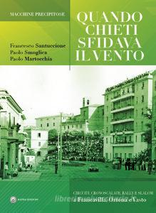 Quando Chieti sfidava il vento. Macchine precipitose.pdf