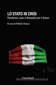 Ebook Lo Stato in crisi di Patrick Trancu edito da Franco Angeli Edizioni