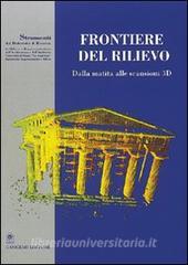 Frontiere del rilievo. Dalla matita alle scansioni 3D.pdf