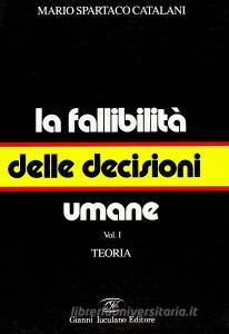 La fallibilità delle decisioni umane vol.1.pdf