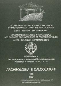 Archeologia e calcolatori (2002). Ediz. italiana, inglese e francese vol.13.pdf