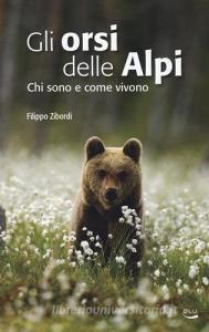 Gli orsi delle Alpi. Chi sono e come vivono.pdf