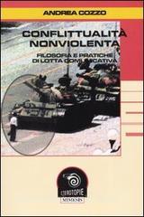 Conflittualità nonviolenta. Filosofia e pratiche di lotta comunicativa.pdf