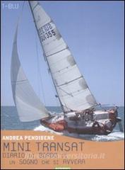 Mini transat. Diario di bordo di un sogno che si avvera.pdf
