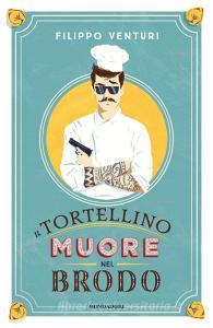 Il tortellino muore nel brodo.pdf